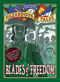 Omslagafbeelding: Blades of Freedom (Nathan Hale's Hazardous Tales #10) 9781419746918