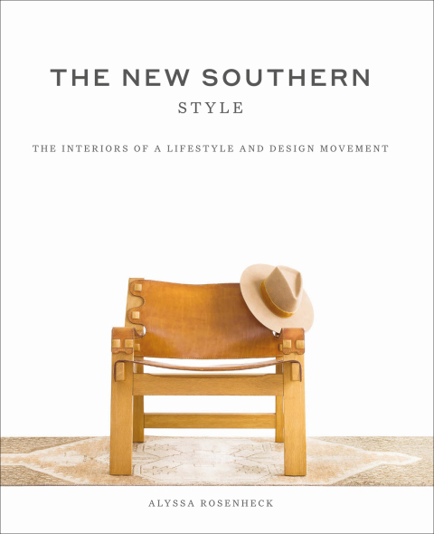 The New Southern Style: The Interiors of a Lifestyle and Design Movement - FULL INSTANT DOWNLOAD | PDF DOCX EPUB