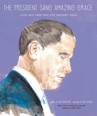 صورة الغلاف: The President Sang Amazing Grace 9781944903848