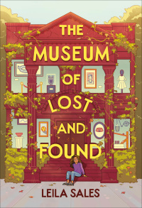Cover image: The Museum of Lost and Found 9781419754517