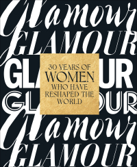 表紙画像: Glamour: 30 Years of Women Who Have Reshaped the World 9781419752087