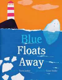表紙画像: Blue Floats Away 9781419744235