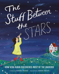 Cover image: The Stuff Between the Stars 9781419736261