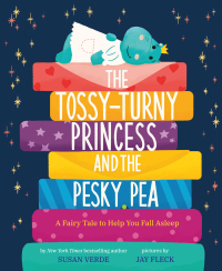 صورة الغلاف: The Tossy-Turny Princess and the Pesky Pea 9781419745874