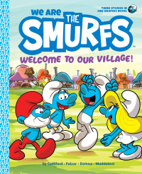 Omslagafbeelding: We Are the Smurfs: Welcome to Our Village! (We Are the Smurfs Book 1) 9781419755378