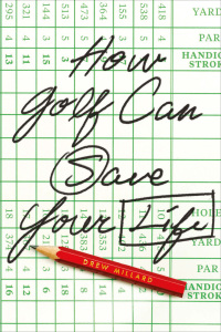 Cover image: How Golf Can Save Your Life 9781419757570