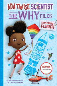 Cover image: Exploring Flight! (Ada Twist, Scientist: The Why Files #1) 9781419759253
