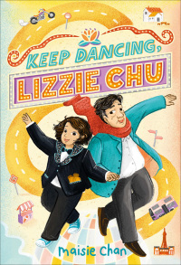 Cover image: Keep Dancing, Lizzie Chu 9781419759925