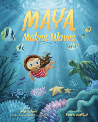 Cover image: Maya Makes Waves 9781419760013