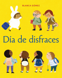 表紙画像: Día de disfraces (Dress-Up Day Spanish Edition) 9781419758584