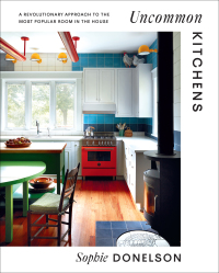 Cover image: Uncommon Kitchens 9781419762314