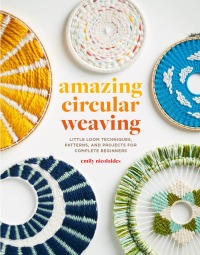 Imagen de portada: Amazing Circular Weaving 9781419762918