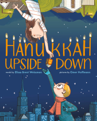 表紙画像: Hanukkah Upside Down 9781419762963