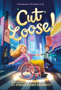Cover image: Cut Loose! (The Chance to Fly #2) 9781419764042