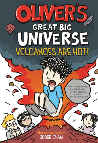 Cover image: Oliver's Great Big Universe #2: Volcanoes Are Hot! 9781419764103