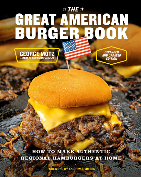 The Great American Burger Book (Expanded and Updated Edition): How to Make Authentic Regional Hamburgers at Home - FULL INSTANT DOWNLOAD | PDF DOCX EPUB
