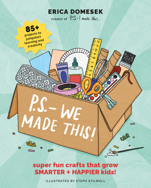 P.S.- We Made This: Super Fun Crafts That Grow Smarter + Happier Kids! - FULL INSTANT DOWNLOAD | PDF DOCX EPUB
