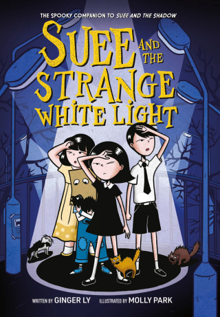 Cover image: Suee and the Strange White Light (Suee and the Shadow Book #2) 9781419746413