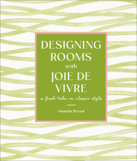 Cover image: Designing Rooms with Joie de Vivre 9781419765667