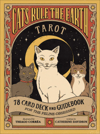 Cover image: Cats Rule the Earth Tarot 9781419766060