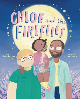 表紙画像: Chloe and the Fireflies 9781419766480