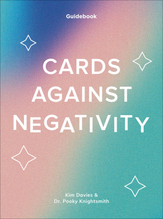 Cover image: Cards Against Negativity 9781419766565