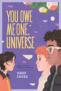 Cover image: You Owe Me One, Universe (Thanks a Lot, Universe #2) 9781419766862