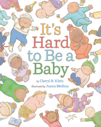 Cover image: It's Hard to Be a Baby 9781419767333