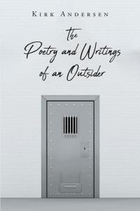 Cover image: The Poetry and Writings of an Outsider 9781647010485