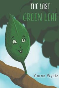 Imagen de portada: The Last Green Leaf 9781647012076