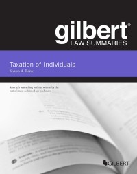 Cover image: Bank's Gilbert Law Summaries, Taxation of Individuals 23rd edition 9781684676170
