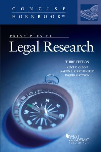 Cover image: Olson, Kirschenfeld, and Mattson's Principles of Legal Research 3rd edition 9781640208056