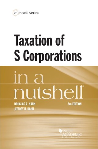 Cover image: Kahn and Kahn's Taxation of S Corporations in a Nutshell 3rd edition 9781647085261
