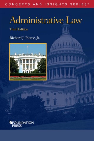 Cover image: Pierce's Administrative Law 3rd edition 9781647082772
