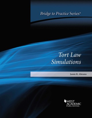 Cover image: Abrams's Tort Law Simulations: Bridge to Practice 1st edition 9781684673148