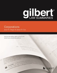 Cover image: Choper and Cox's Gilbert Law Summaries on Corporations 17th edition 9781647087593
