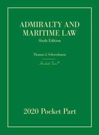 Cover image: Schoenbaum's Admiralty and Maritime Law, 6th, 2020 Pocket 9781647086671