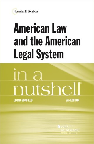 Cover image: Bonfield's American Law and the American Legal System in a Nutshell 2nd edition 9781634606455