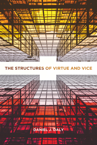 Cover image: The Structures of Virtue and Vice 9781647120399