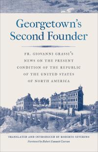 Cover image: Georgetown's Second Founder 9781647120436