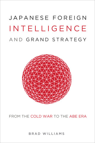 Imagen de portada: Japanese Foreign Intelligence and Grand Strategy 9781647120641