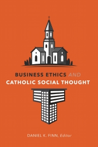 Cover image: Business Ethics and Catholic Social Thought 9781647120740