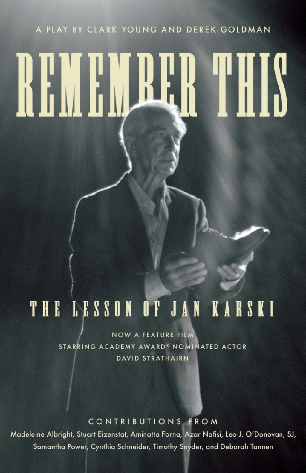 Remember This The Lesson of Jan Karski