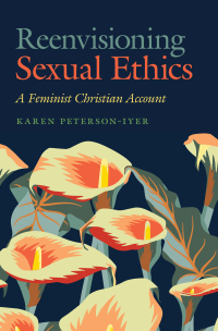 Cover image: Reenvisioning Sexual Ethics 9781647122270