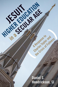Imagen de portada: Jesuit Higher Education in a Secular Age 9781647122331