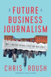 صورة الغلاف: The Future of Business Journalism 9781647122560