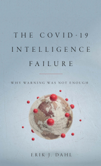 Cover image: The COVID-19 Intelligence Failure 9781647123062