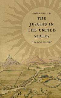 Omslagafbeelding: The Jesuits in the United States 9781647123482