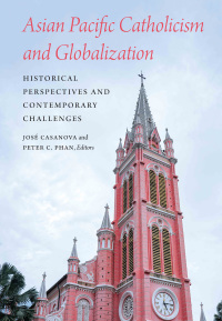 Omslagafbeelding: Asian Pacific Catholicism and Globalization 9781647123789