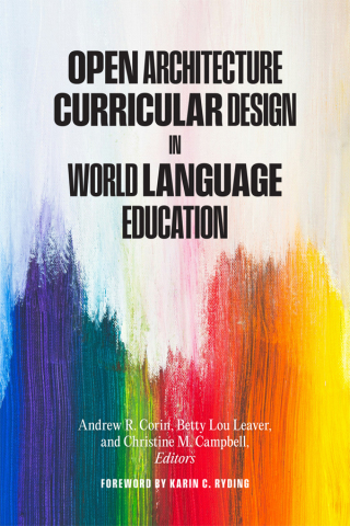 Cover image: Open Architecture Curricular Design in World Language Education 9781647125998